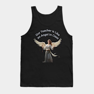 Our Teacher is an Angel in Class Tank Top